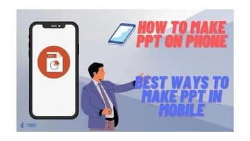 How To Make ppt On Phone Best ways to make ppt In mobile