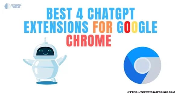 Best 4 ChatGPT Extensions for Google Chrome