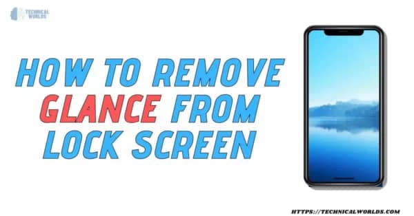 How To Remove Glance From Lock Screen