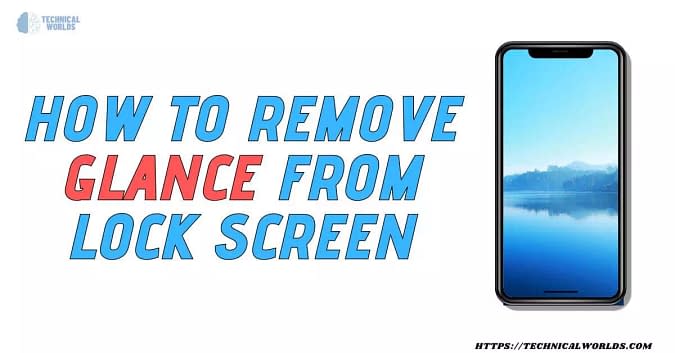 How To Remove Glance From Lock Screen