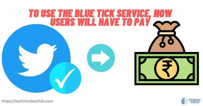 To use the blue tick service, now users will have to pay